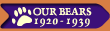 Our Bears 1920 - 1939